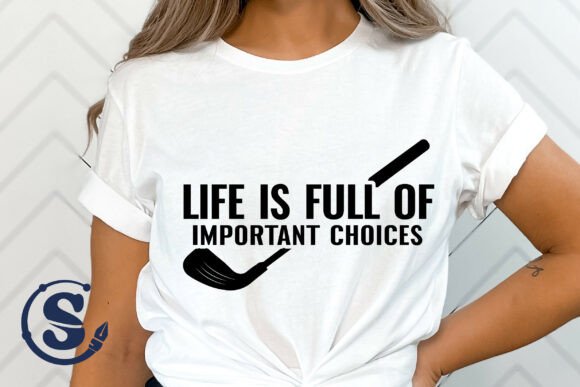 Life is Full of Important Choices Svg Graphics